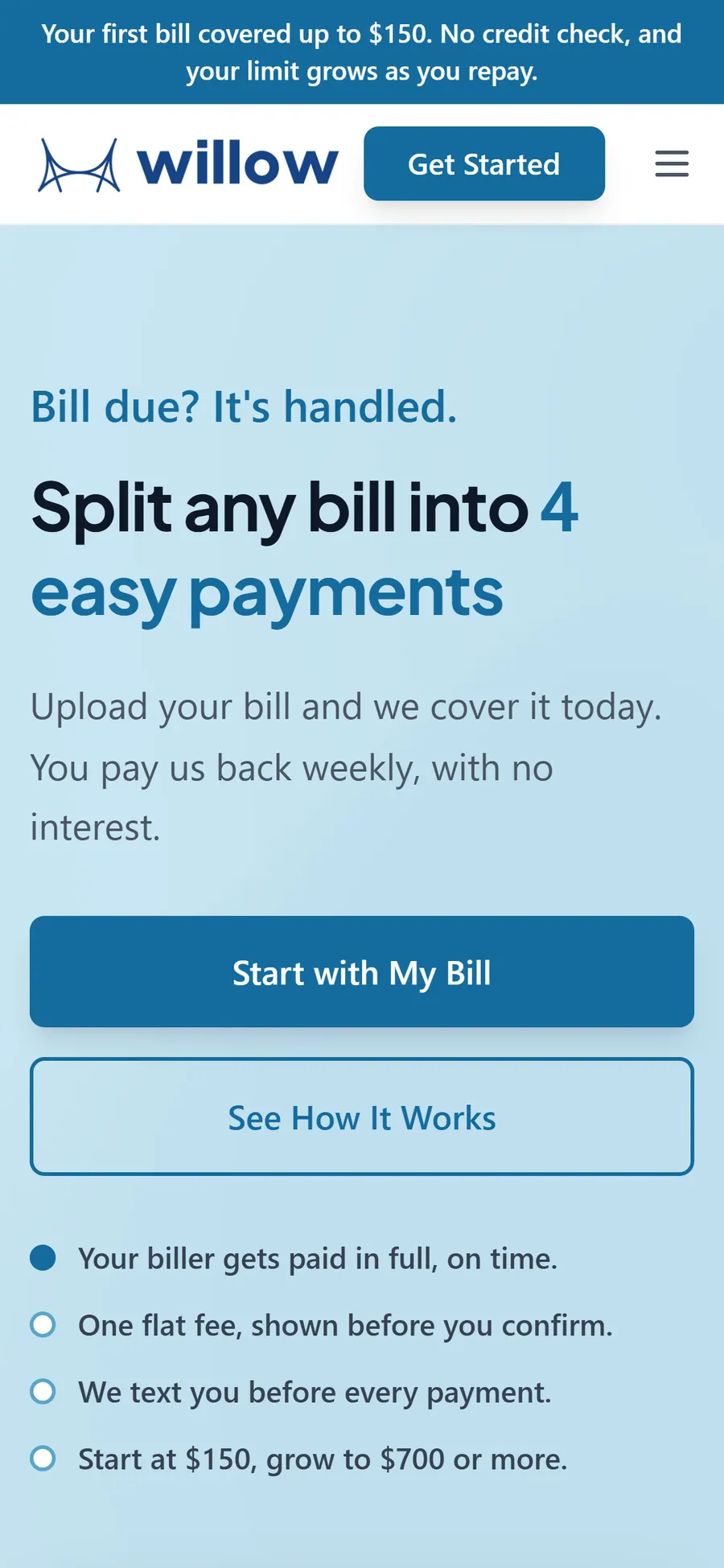 Willow homepage on a phone: the "Split any bill into 4 easy payments" headline with Start with My Bill and See How It Works buttons.